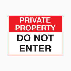 PRIVATE PROPERTY - DO NOT ENTER SIGN