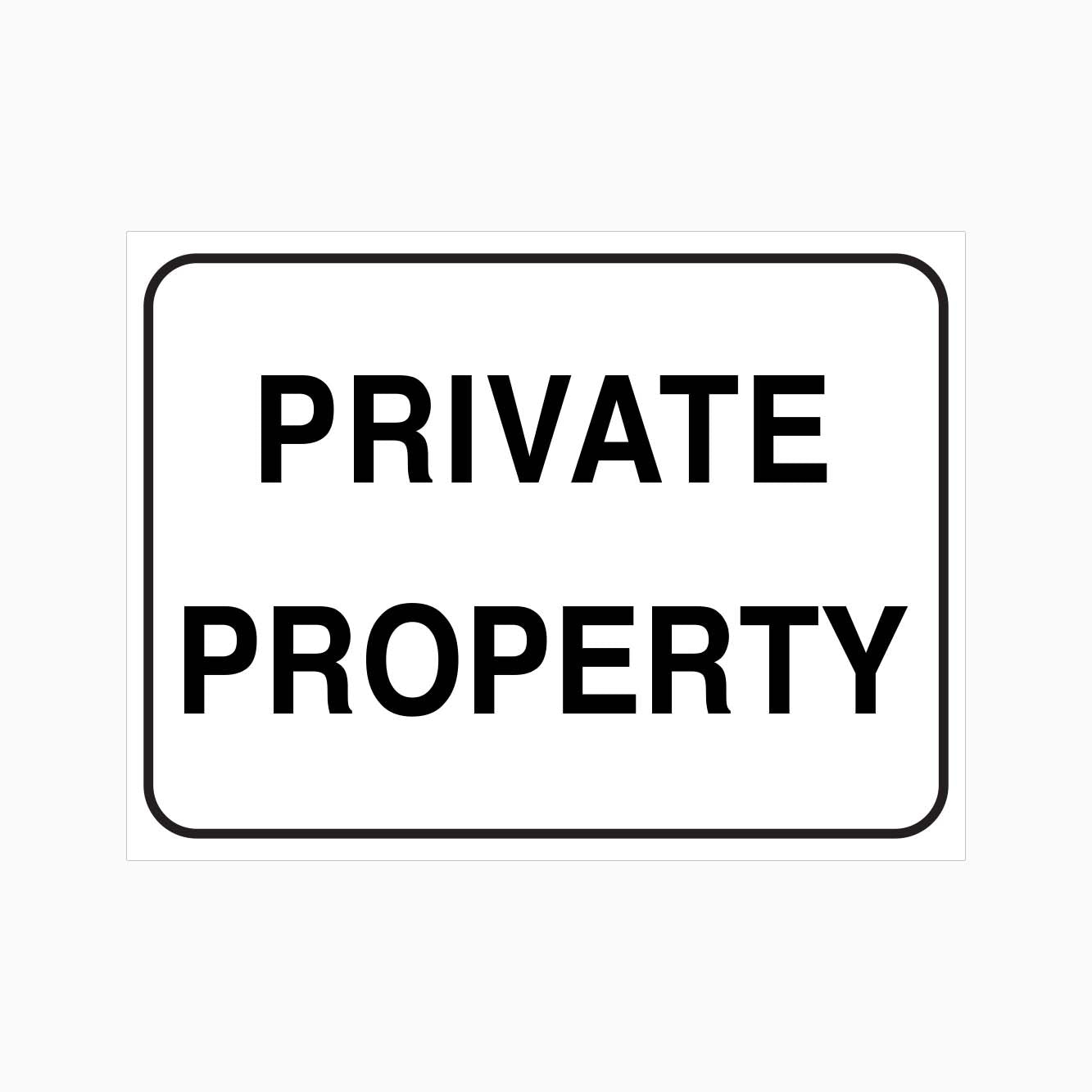 PRIVATE PROPERTY SIGN - GET SIGNS