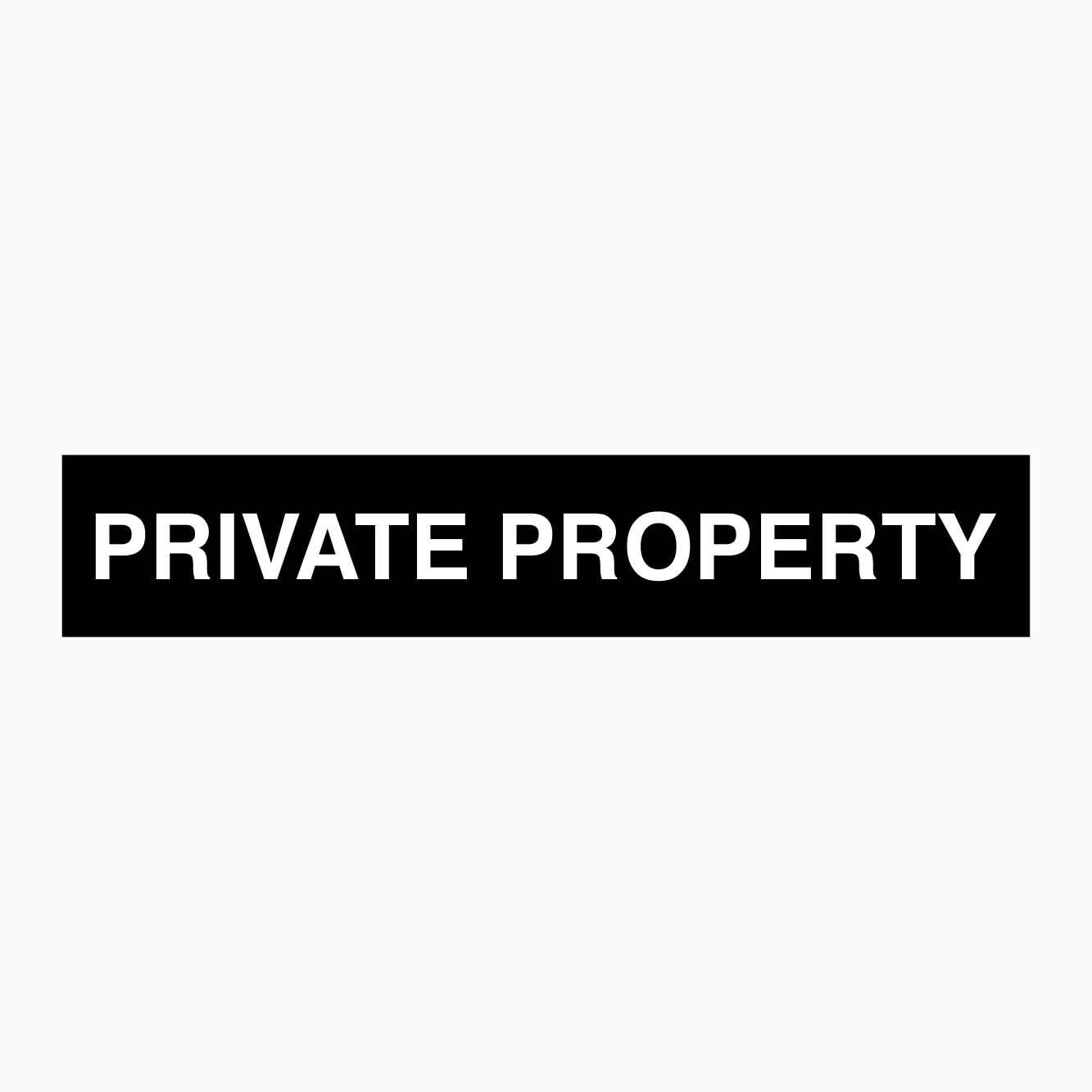 PRIVATE PROPERTY SIGN - GET SIGNS