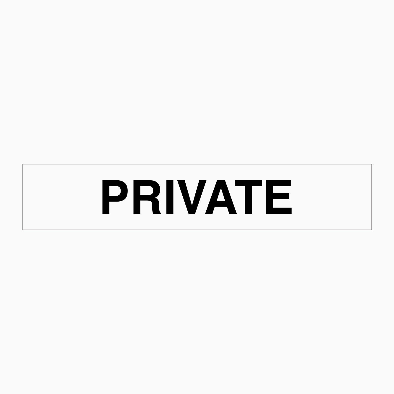 PRIVATE SIGN - GET SIGNS