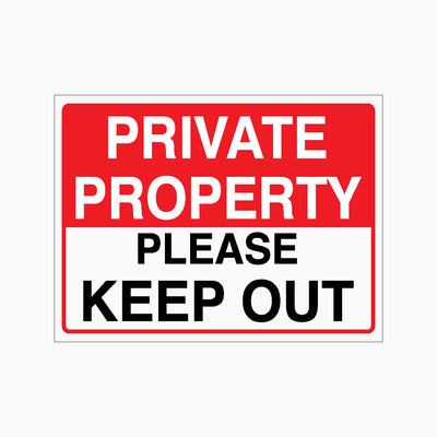 PRIVATE PROPERTY PLEASE KEEP OUT SIGN