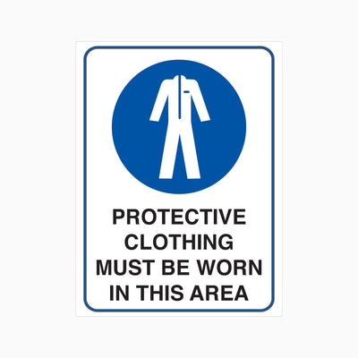 PROTECTIVE CLOTHING MUST BE WORN IN THIS AREA SIGN
