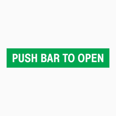 PUSH BAR TO OPEN SIGN