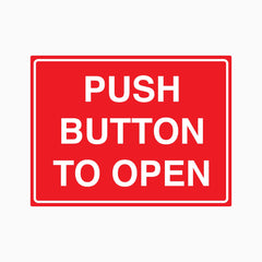 PUSH BUTTON TO OPEN SIGN