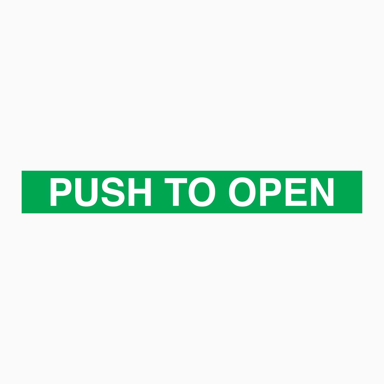 PUSH TO OPEN SIGN - GREEN BACKGROUND - GET SIGNS