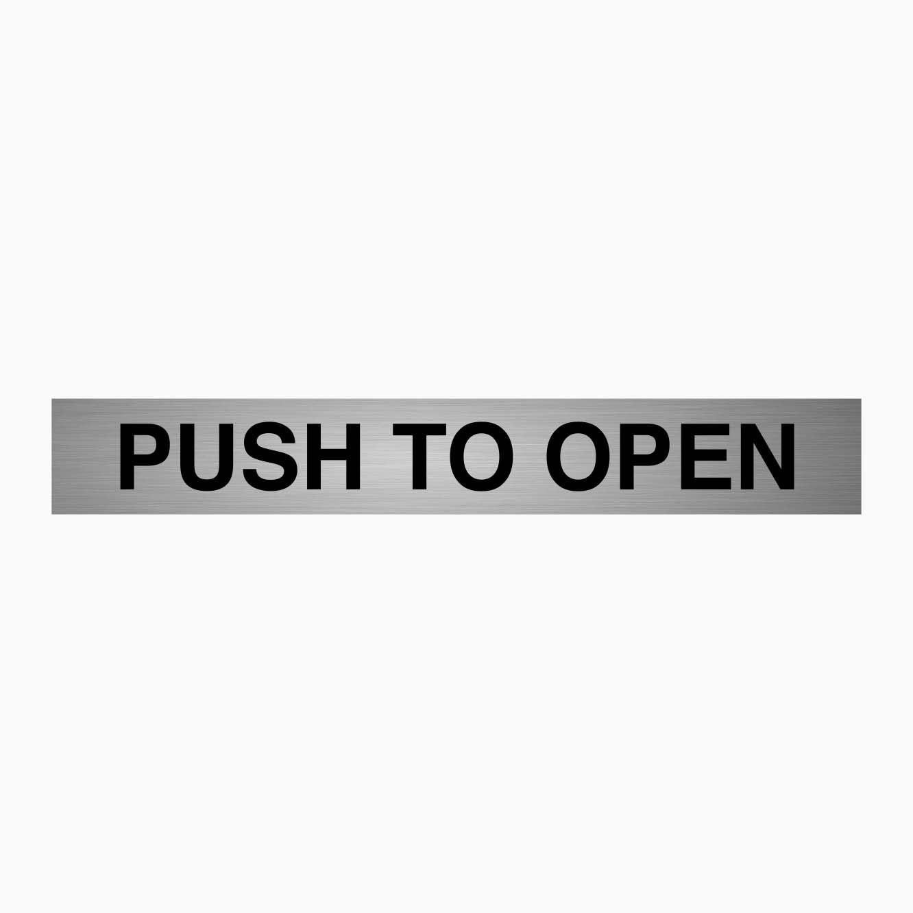 PUSH TO OPEN SIGN - SILVER BACKGROUND - GET SIGNS
