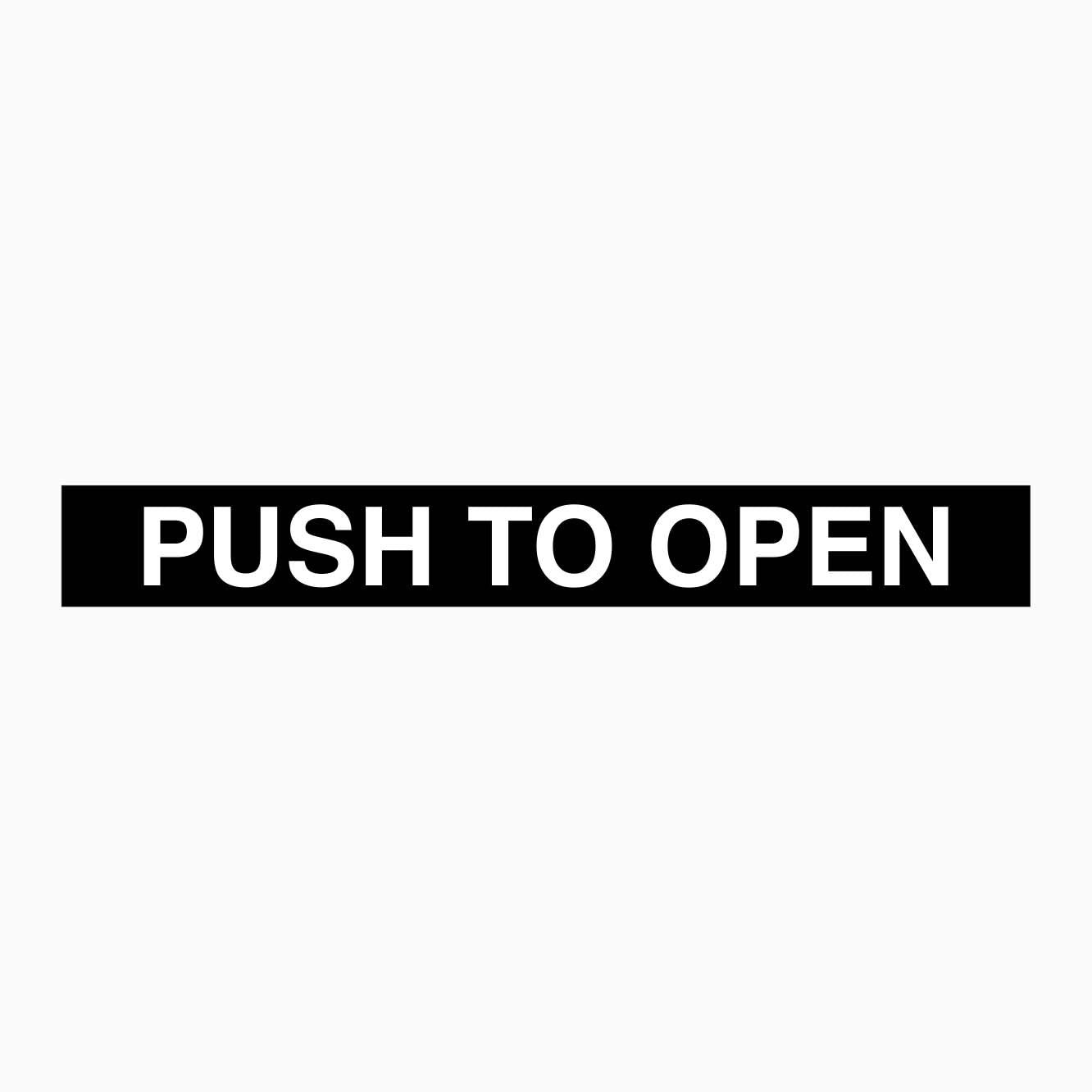 PUSH TO OPEN SIGN - BLACK BACKGROUND - GET SIGNS