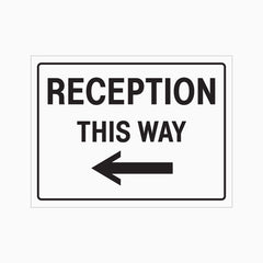 RECEPTION THIS WAY LEFT ARROW SIGN