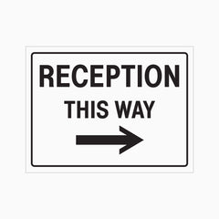 RECEPTION THIS WAY RIGHT ARROW SIGN