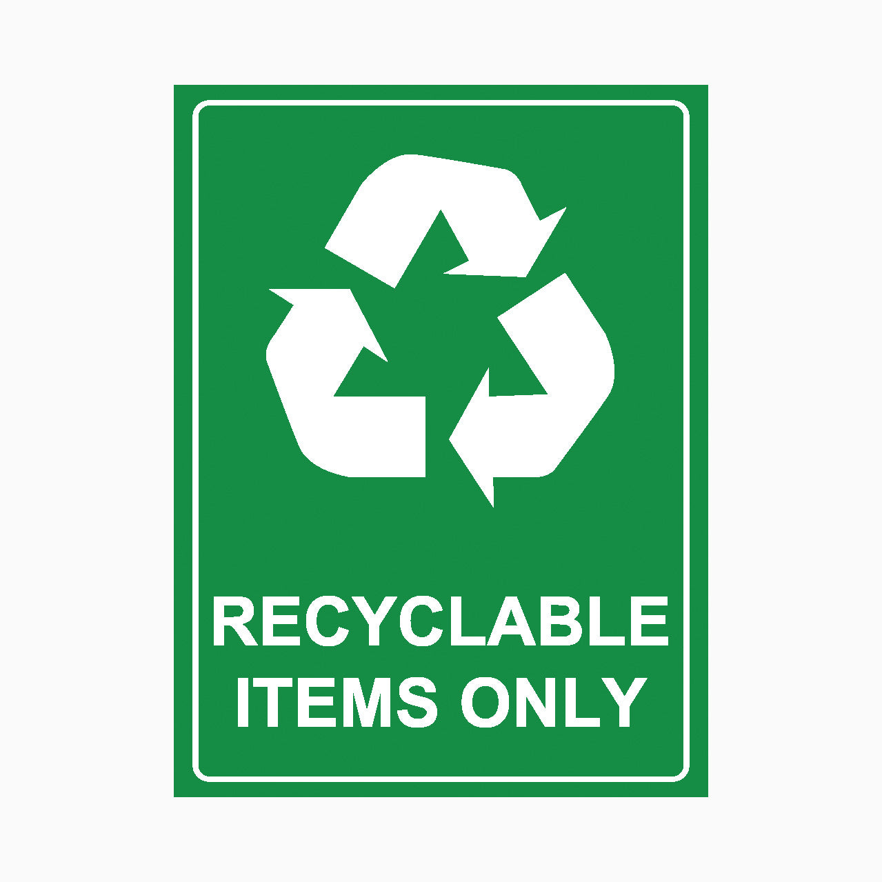 RECYCLABLE ITEMS ONLY
