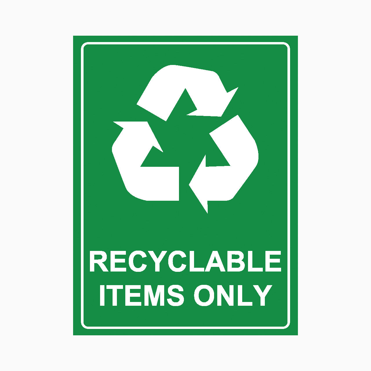 Item Guide Sign Recyclable Items Only Sign: Keep Australia Green with Signage | Get ...