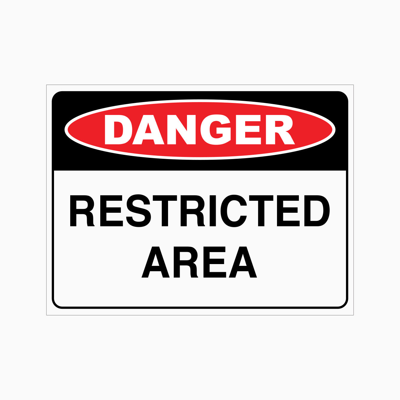 DANGER RESTRICTED AREA SIGN – Get signs