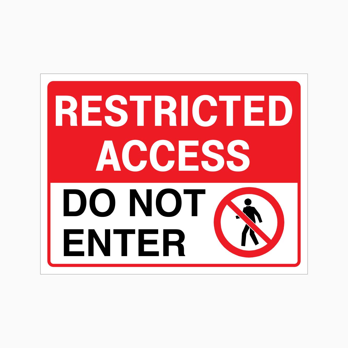 RESTRICTED ACCESS DO NOT ENTER SIGN - GET SIGNS