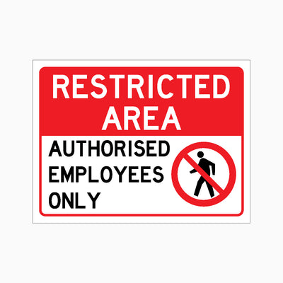 Restricted Area Authorised Employees Only sign