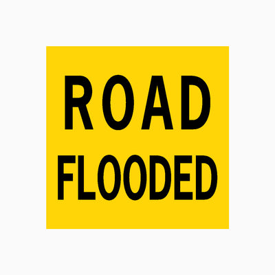 ROAD FLOODED SIGN