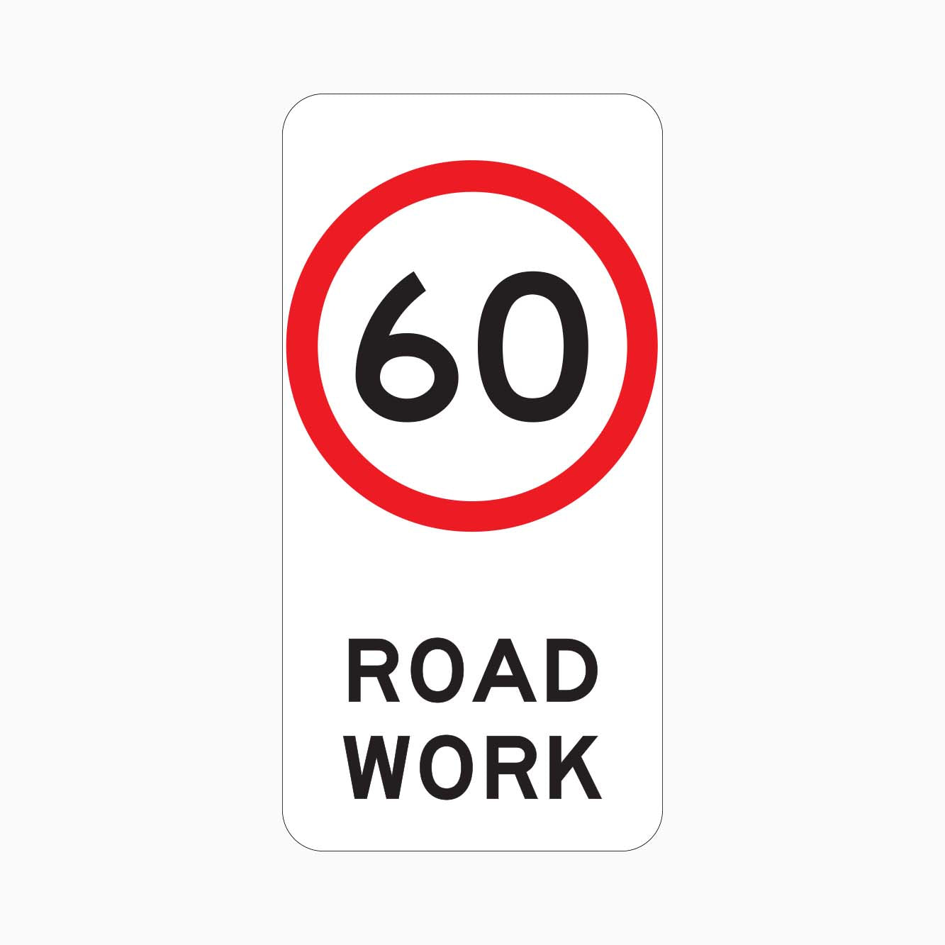 60 SPEED LIMIT ROAD WORK SIGN - GET SIGNS