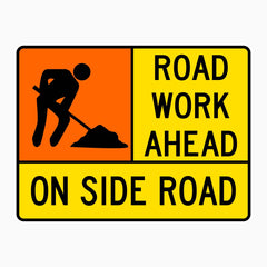 ROAD WORK AHEAD ON SIDE ROAD SIGN