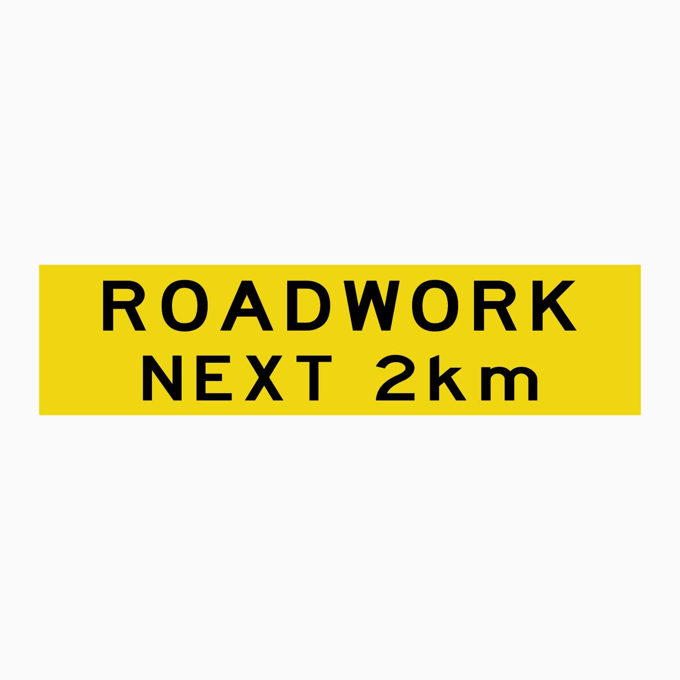 ROADWORK NEXT 2KM SIGN