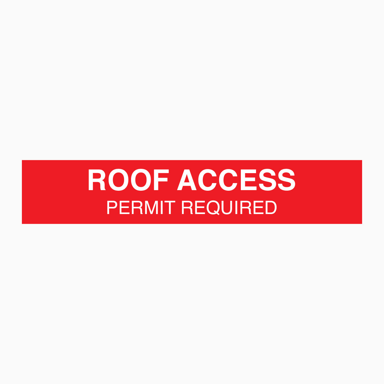 ROOF ACCESS PERMIT REQUIRED SIGN