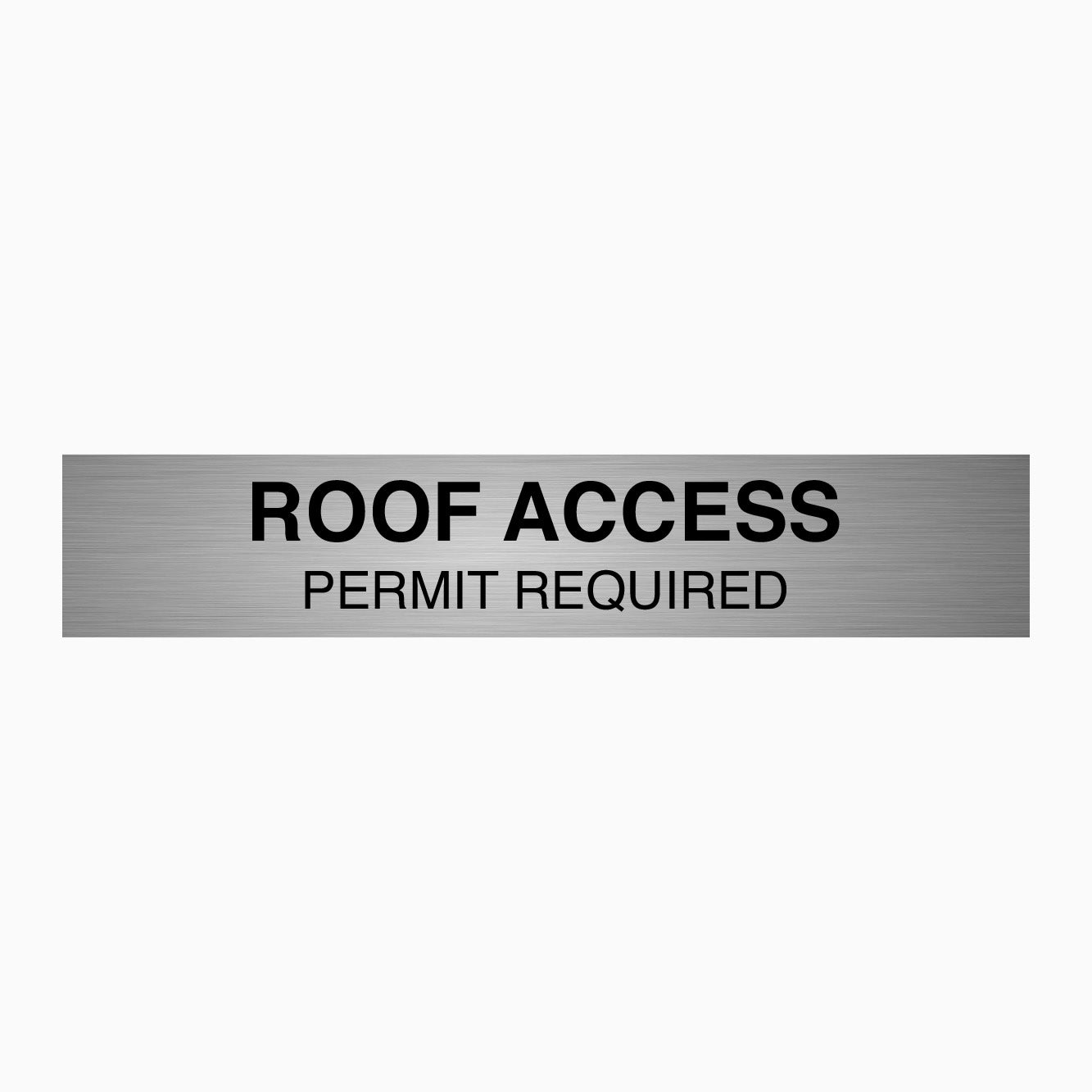 ROOF ACCESS PERMIT REQUIRED SIGN