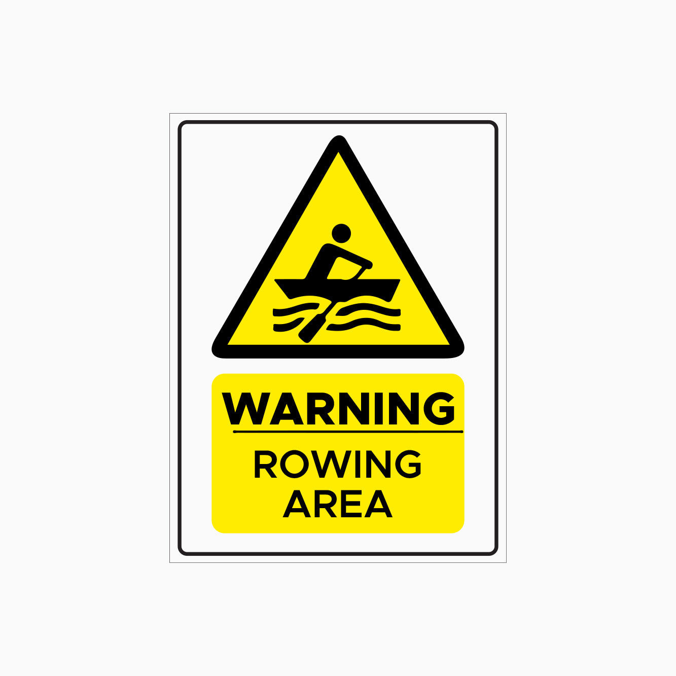 WARNING SIGN - ROWING AREA SIGN