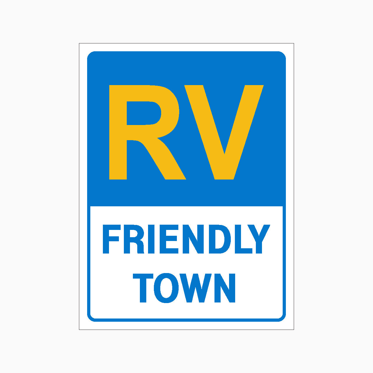 RV Friendly Town Sign | Durable Australian-Made Signs - GET SIGNS – Get ...