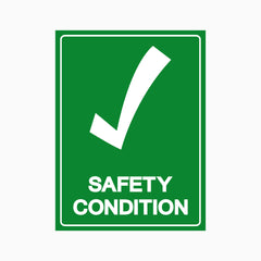 SAFETY CONDITION SIGN