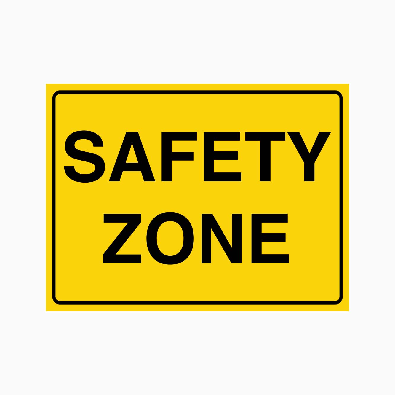 SAFETY ZONE SIGN - GET SIGNS