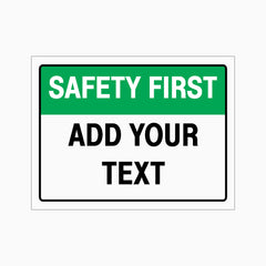 Safety First Sign with Custom Text