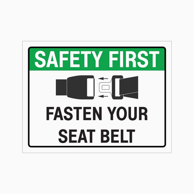 SAFETY FIRST FASTEN YOUR SEAT BELT SIGN