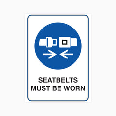 SEATBELTS MUST BE WORN SIGN
