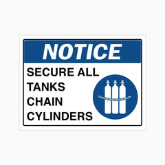 NOTICE SECURE ALL TANKS CHAIN CYLINDERS SIGN