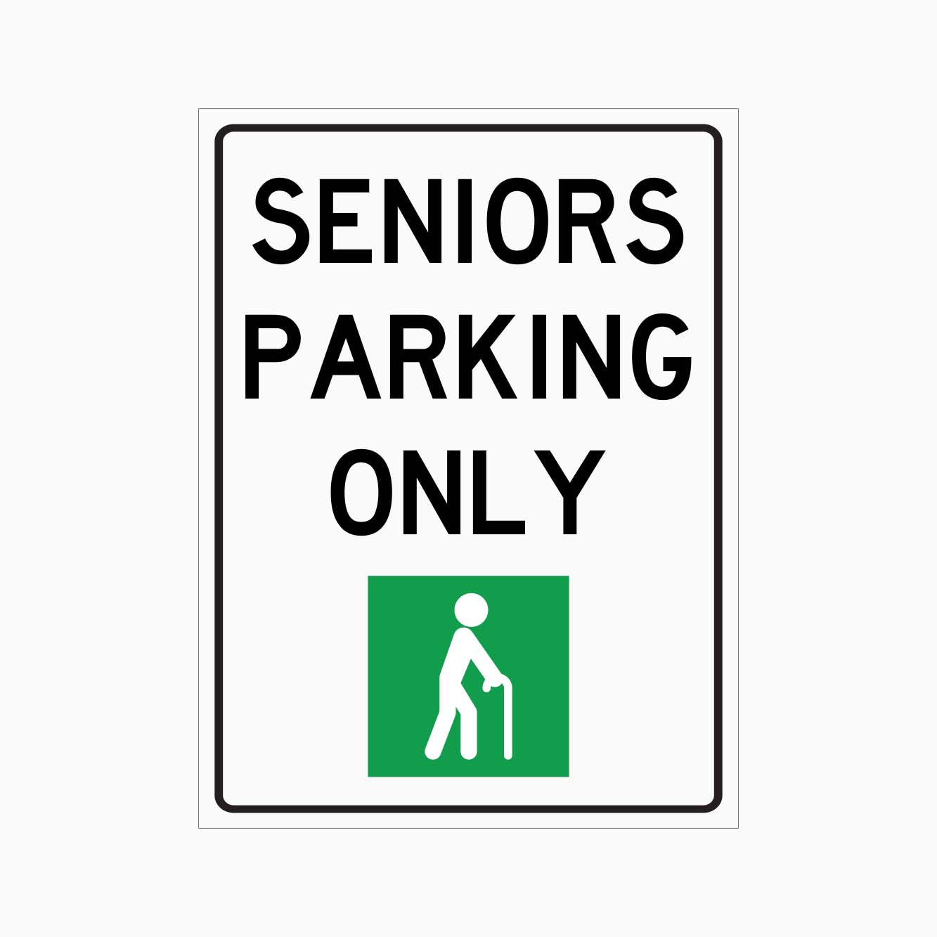 SENIORS PARKING ONLY SIGN - GET SIGNS