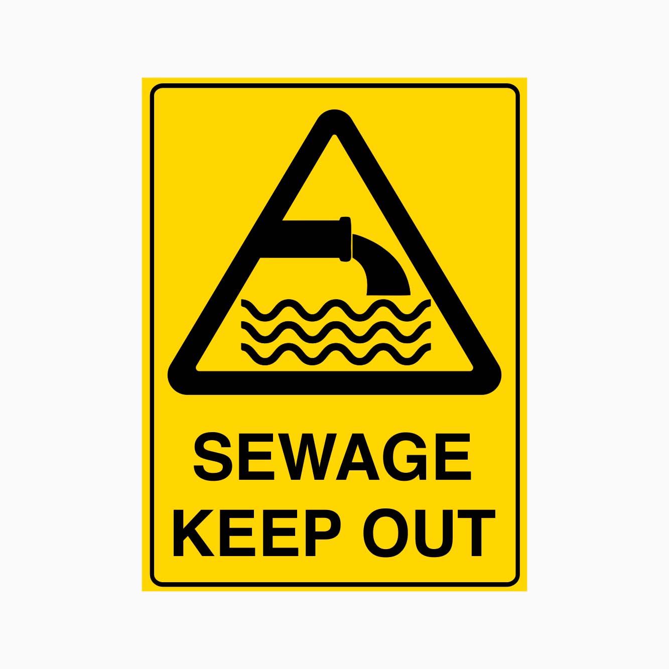 WARNING SEWAGE KEEP OUT SIGN - GET SIGNS