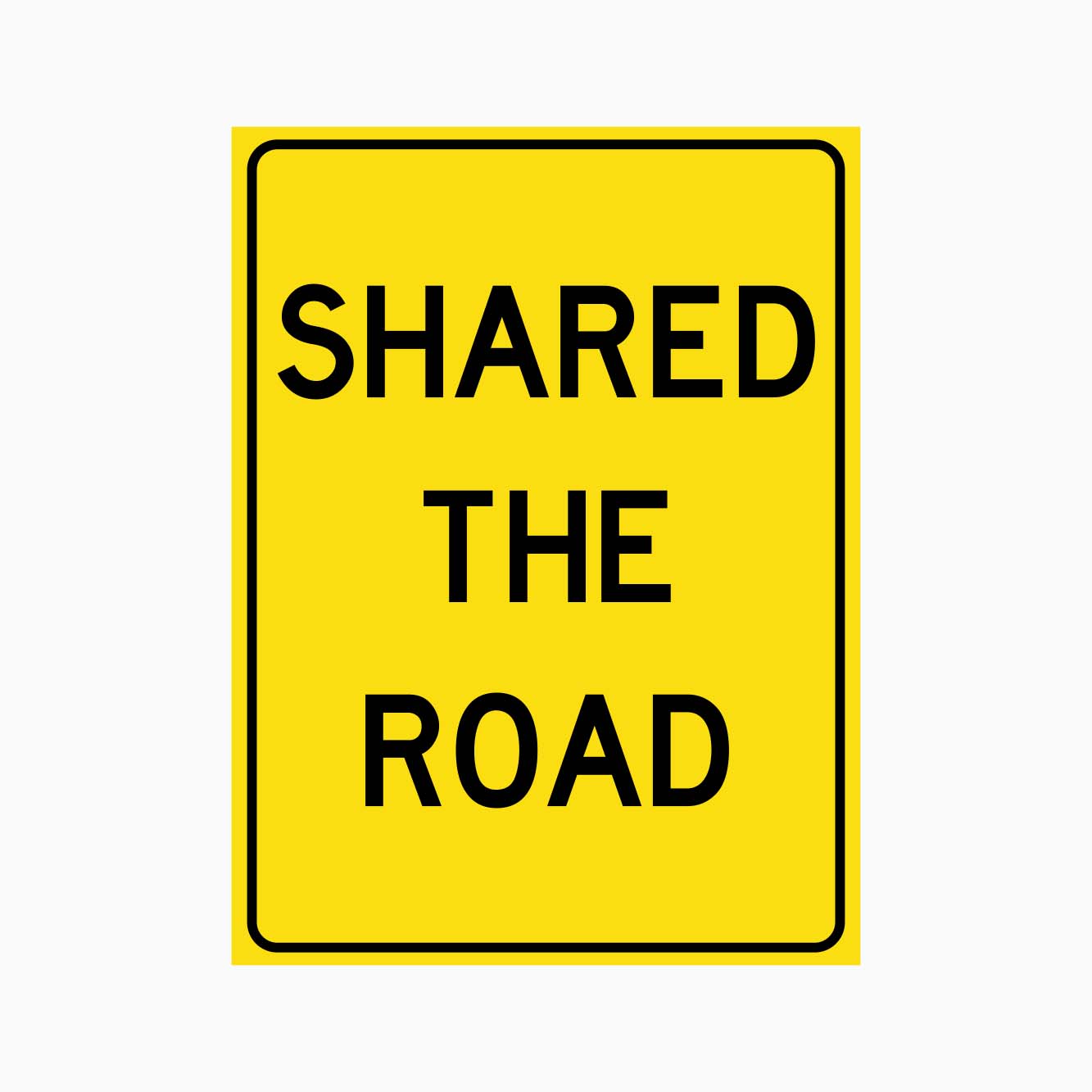 SHARE THE ROAD SIGN - GET SIGNS