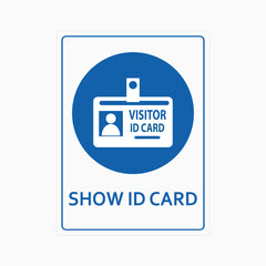 SHOW ID CARD SIGN