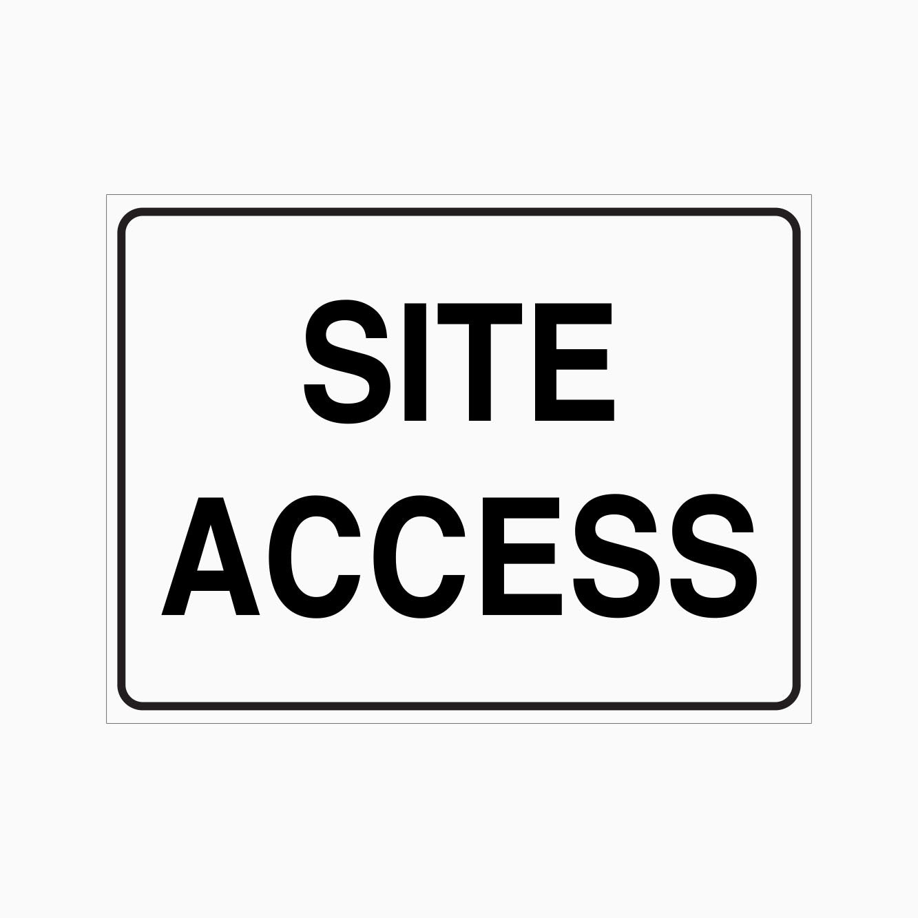 SITE ACCESS SIGN