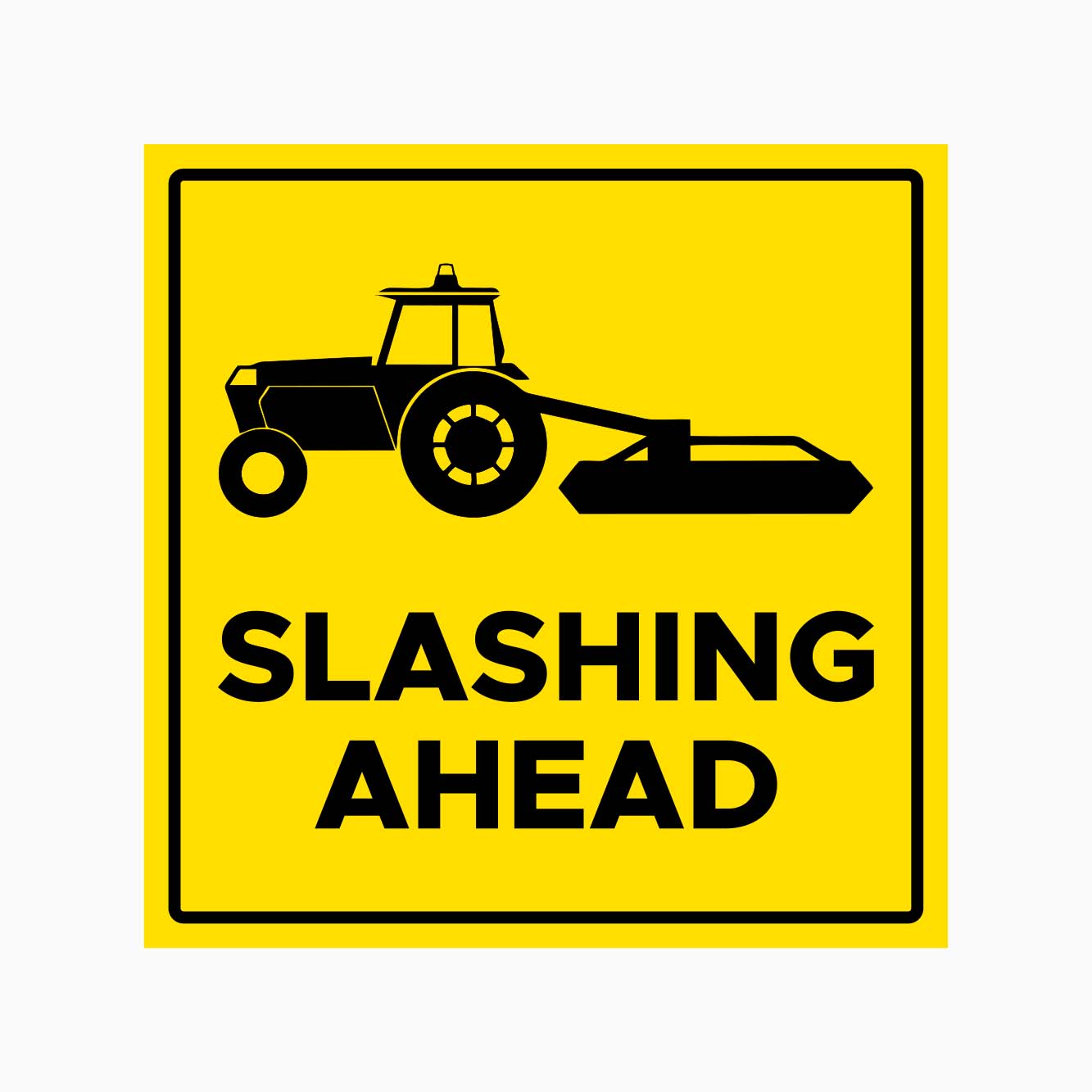 SLASHING AHEAD SIGN - GET SIGNS