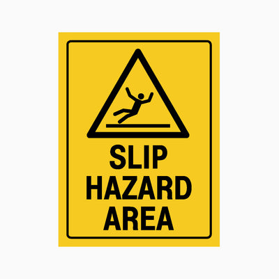 CAUTION SLIP HAZARD AREA SIGN