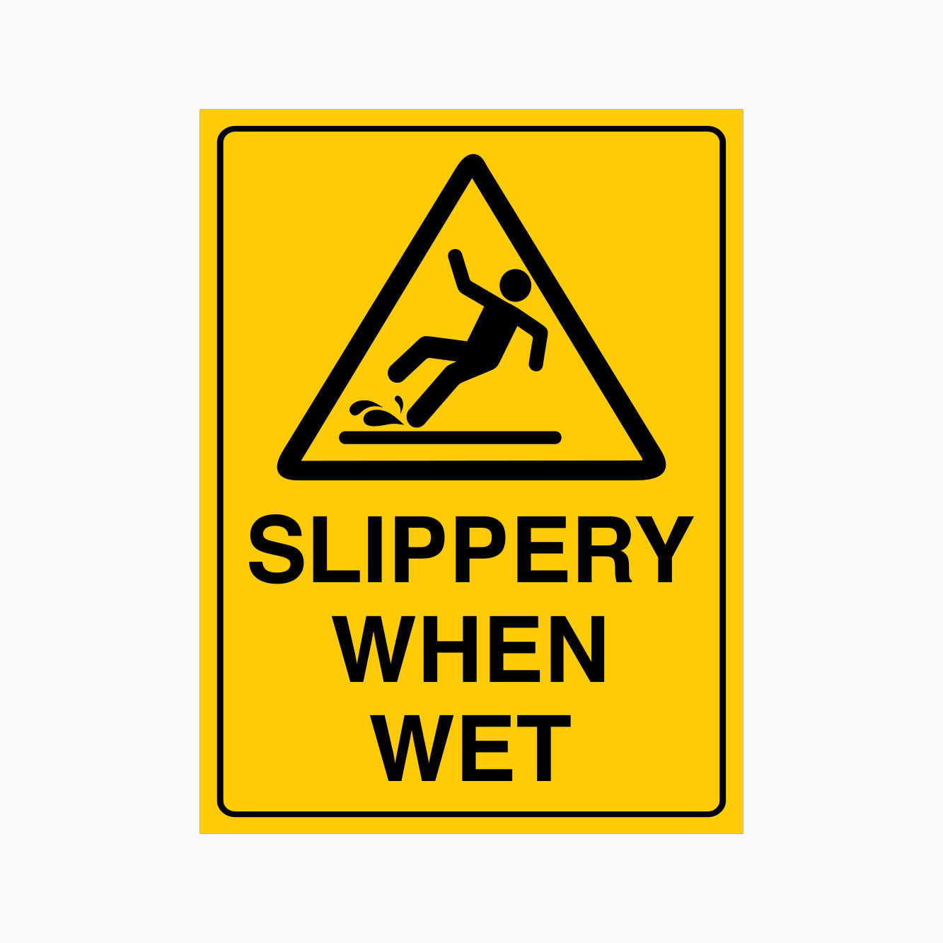 SLIPPERY WHEN WET SIGN - GET SIGNS