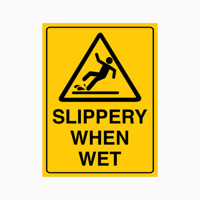 SLIPPERY WHEN WET SIGN
