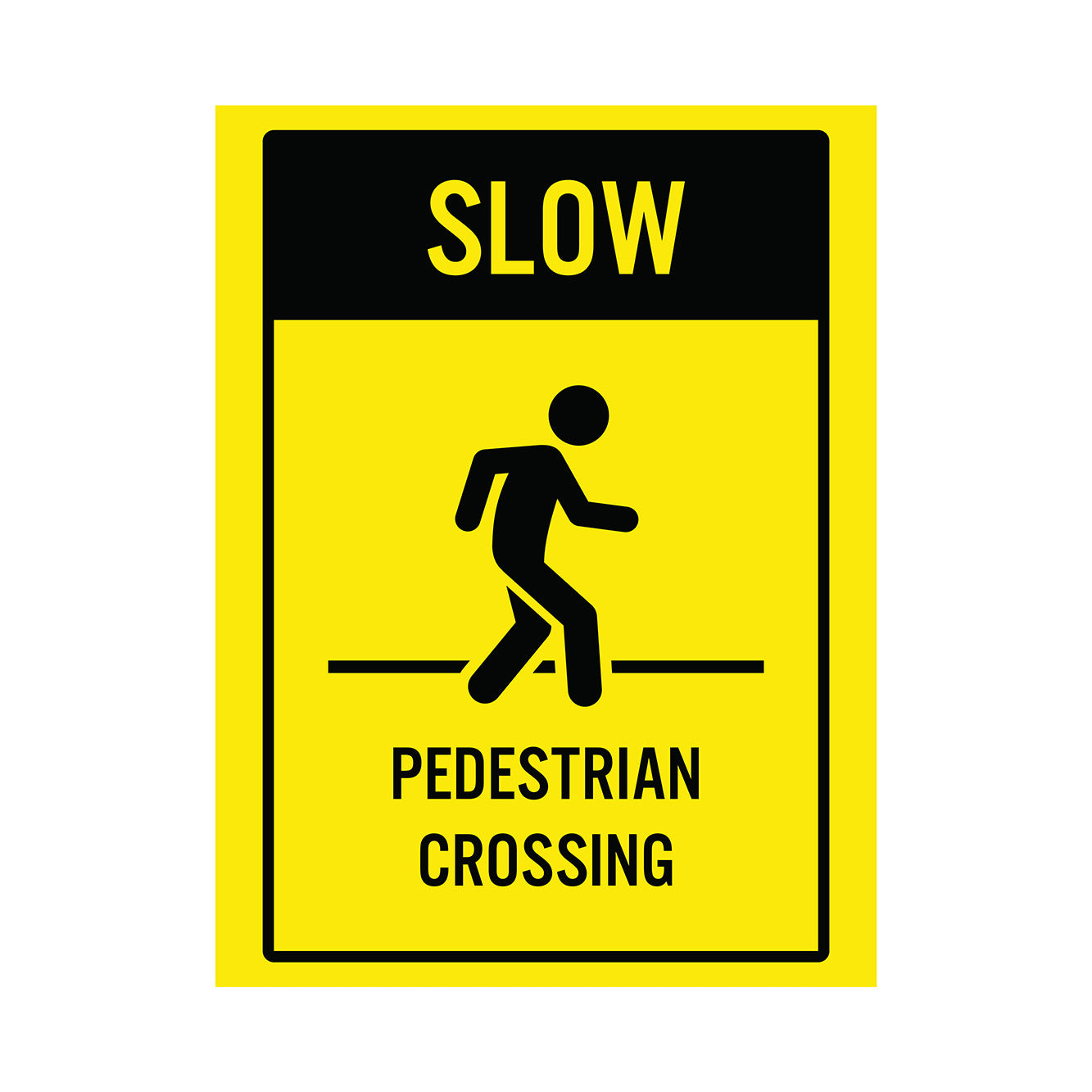 SLOW - PEDESTRIAN CROSSING SIGN