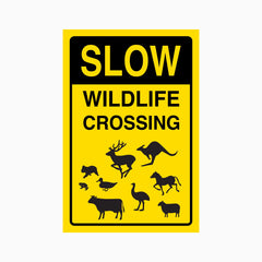 SLOW WILDLIFE CROSSING SIGN