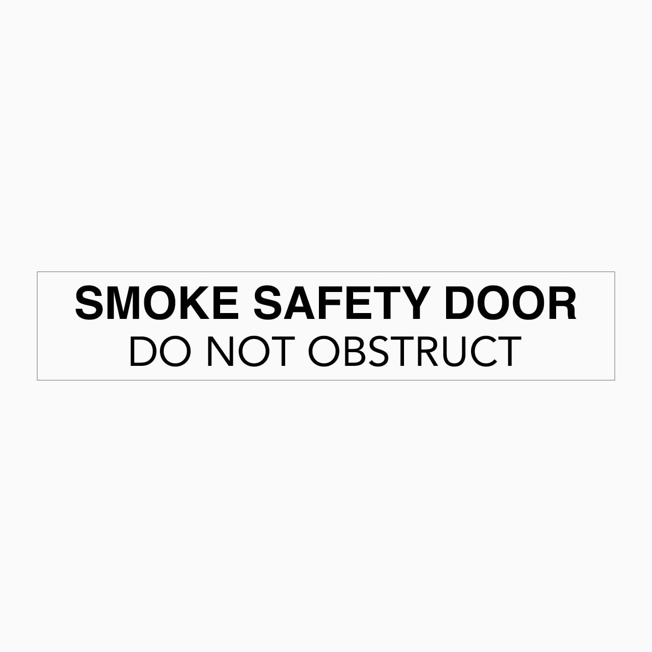 SMOKE SAFETY DOOR SIGN - GET SIGNS
