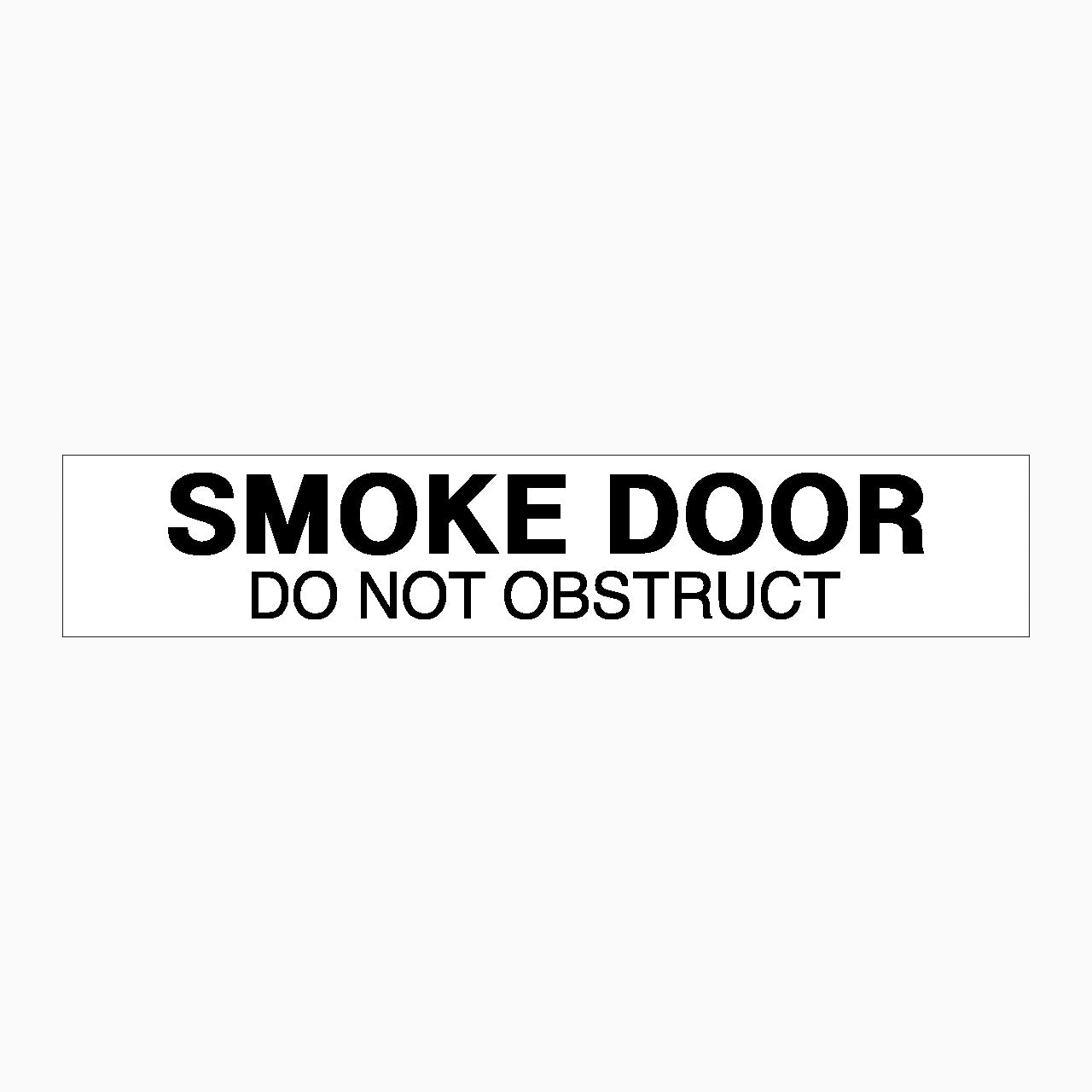 SMOKE DOOR DO NOT OBSTRUCT SIGN - GET SIGNS