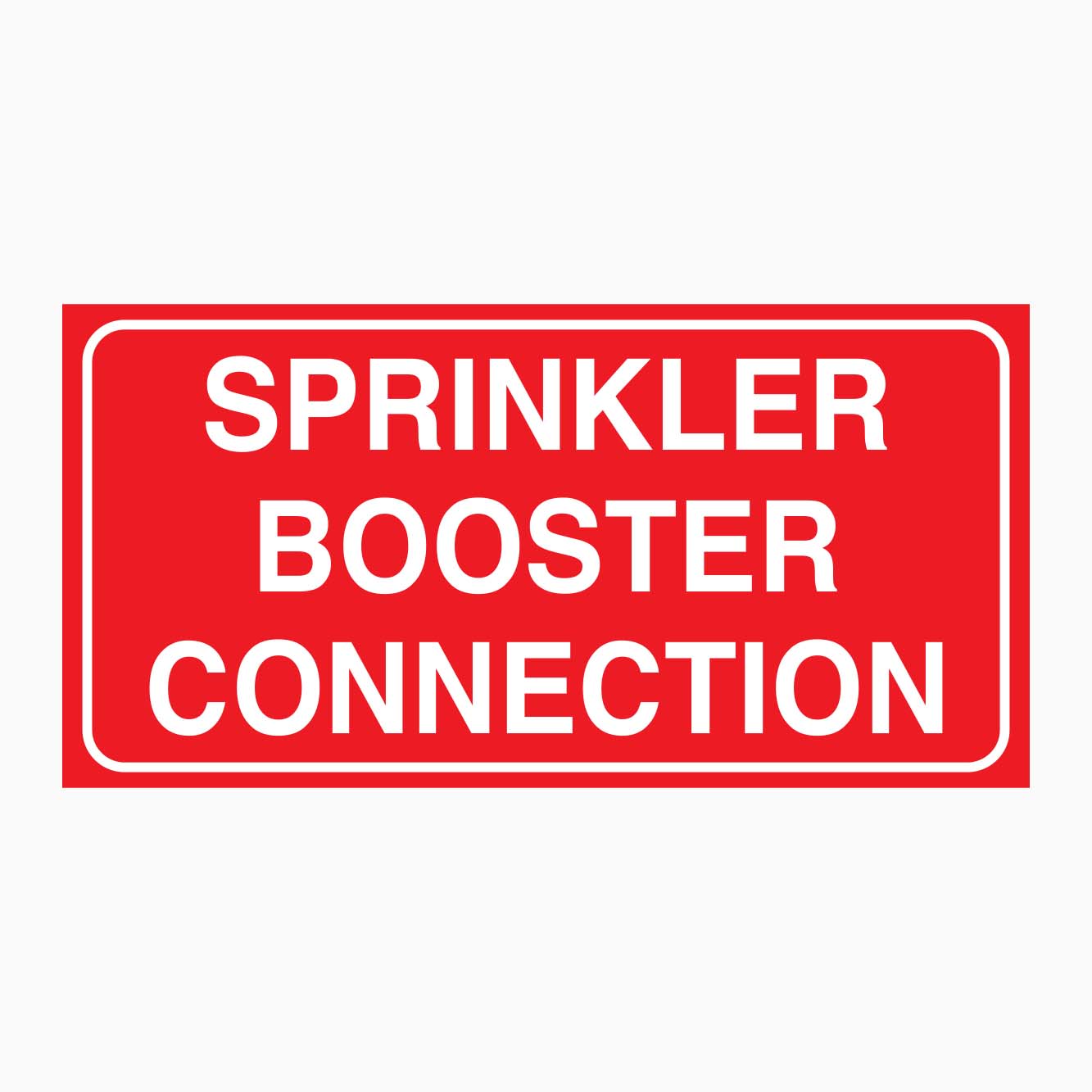 SPRINKLER BOOSTER CONNECTION SIGN – Get signs