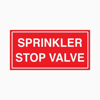 SPRINKLER STOP VALVE SIGN