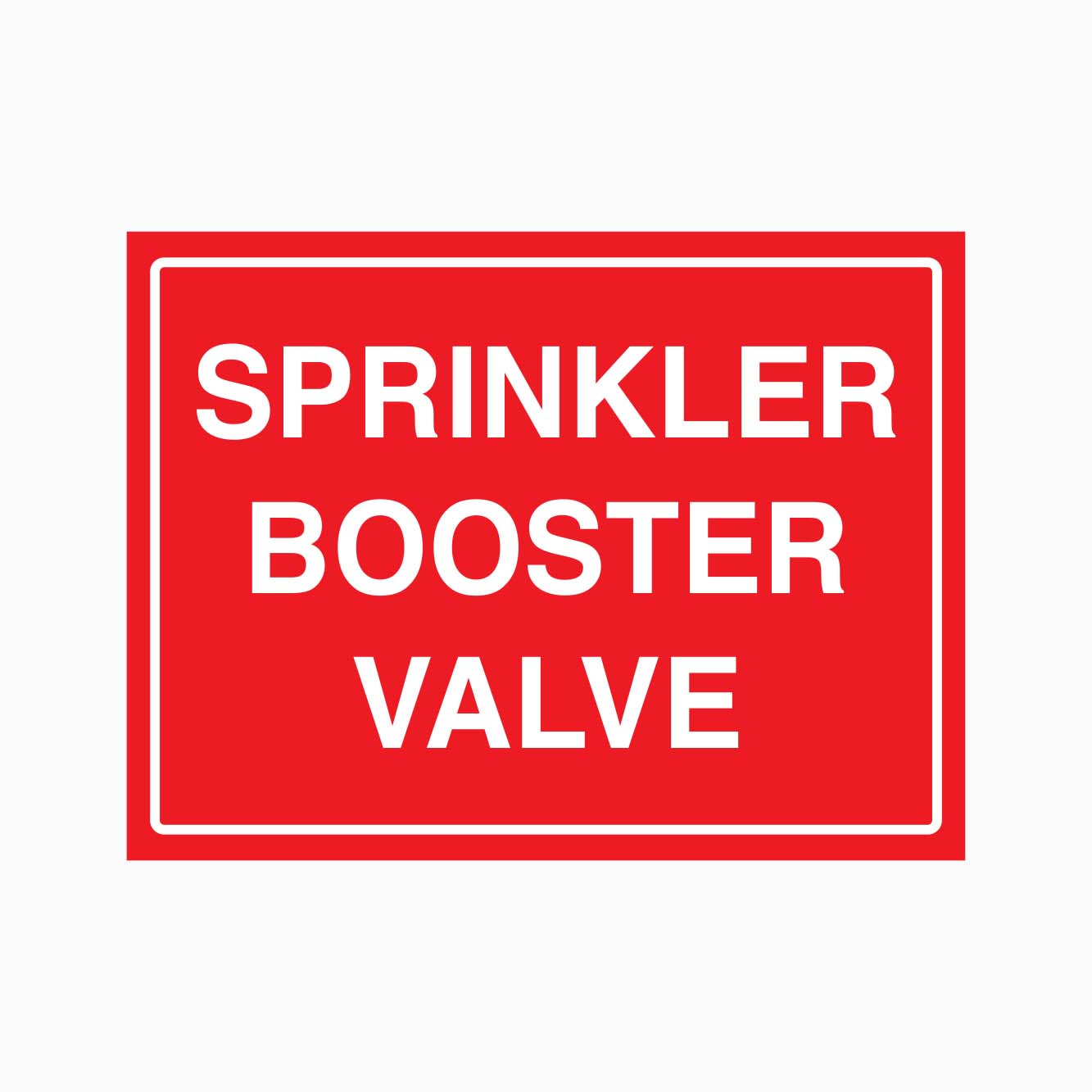 SPRINKLER BOOSTER VALVE SIGN - GET SIGNS