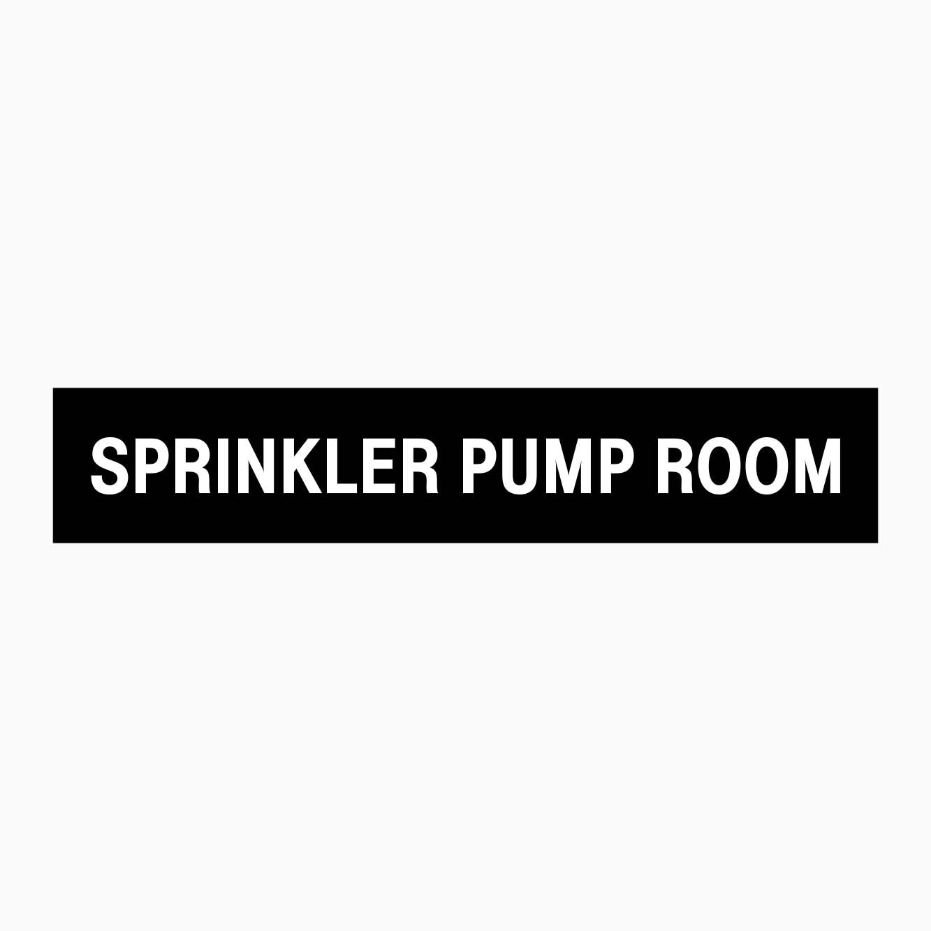 SPRINKLER PUMP ROOM SIGN - GET SIGNS