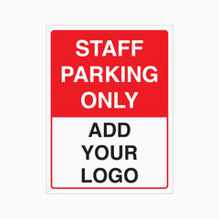STAFF PARKING ONLY SIGN Add Your Logo